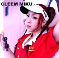 CLEEM MIKU 1st ONE-MAN LIVE 「アタシんち vol.1」