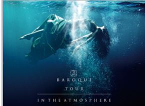 BAROQUE TOUR 2018「IN THE ATMOSPHERE」
